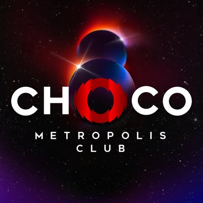 CHOCO Metropolis Club